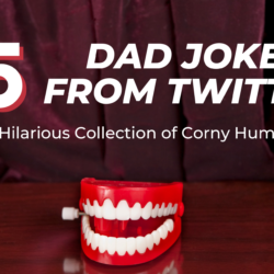 15 Dad Jokes From Twitter