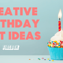 creative birthday gifts